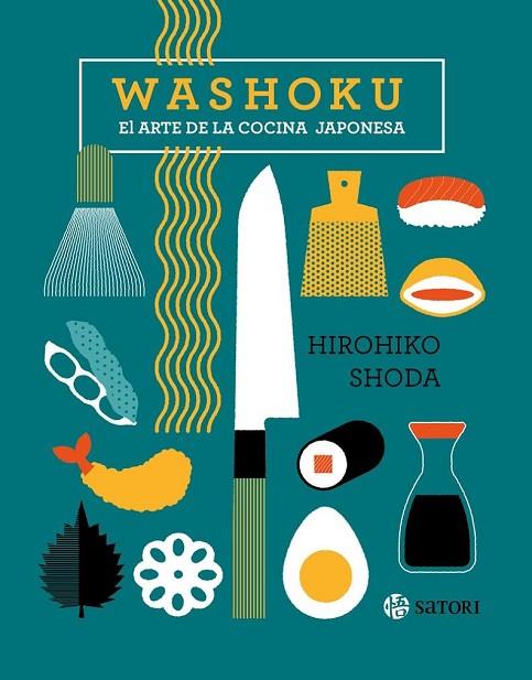 WASHOKU. EL ARTE DE LA COCINA JAPONESA | 9788419035264 | SHODA, HIROHIKO | Llibreria Online de Banyoles | Comprar llibres en català i castellà online