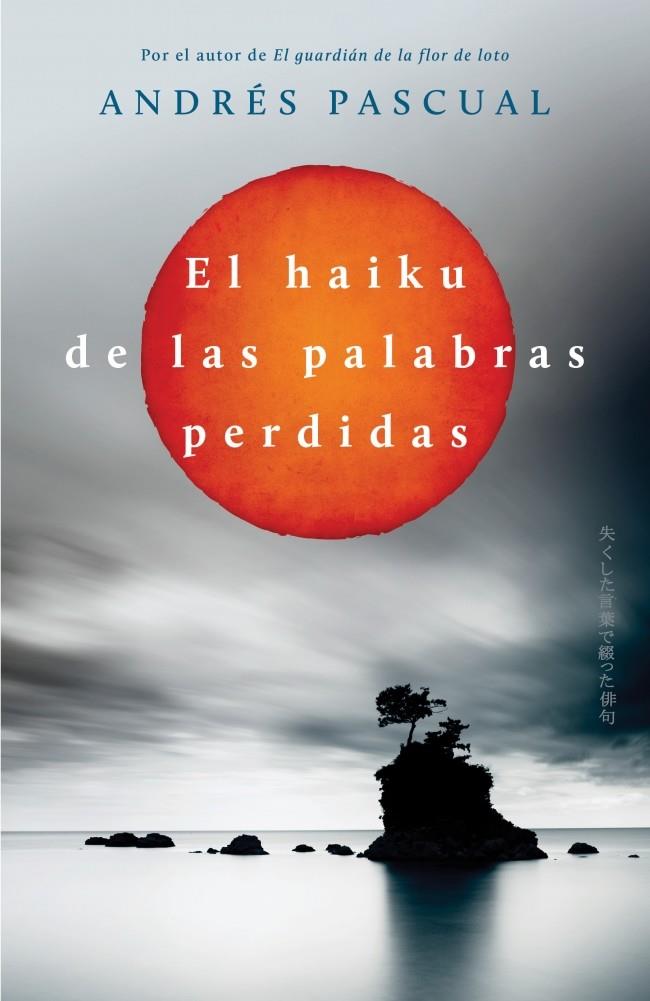 HAIKU DE LAS PALABRAS PERDIDAS EL | 9788401352133 | PASCUAL, ANDRES | Llibreria Online de Banyoles | Comprar llibres en català i castellà online