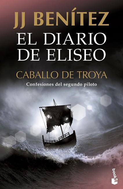 EL DIARIO DE ELISEO. CABALLO DE TROYA | 9788408231721 | BENÍTEZ, J. J. | Llibreria Online de Banyoles | Comprar llibres en català i castellà online