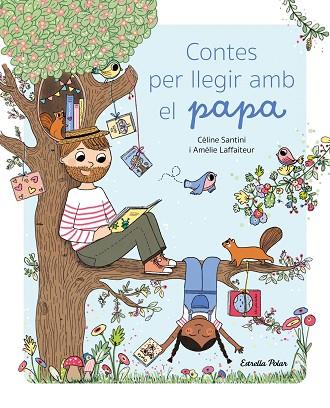 CONTES PER LLEGIR AMB EL PAPA | 9788413896038 | SANTINI, CÉLINE | Llibreria Online de Banyoles | Comprar llibres en català i castellà online