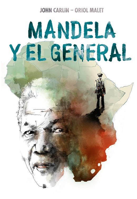 MANDELA Y EL GENERAL | 9788466346344 | CARLIN, JOHN/MALET MURIA, ORIOL | Llibreria Online de Banyoles | Comprar llibres en català i castellà online