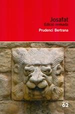 JOSAFAT. EDICIÓ REVISADA | 9788415954163 | BERTRANA, PRUDENCI | Llibreria Online de Banyoles | Comprar llibres en català i castellà online