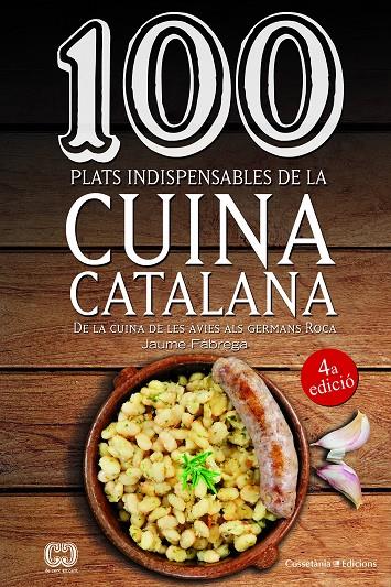 100 PLATS INDISPENSABLES DE LA CUINA CATALANA | 9788490347201 | FÀBREGA I COLOM, JAUME | Llibreria Online de Banyoles | Comprar llibres en català i castellà online