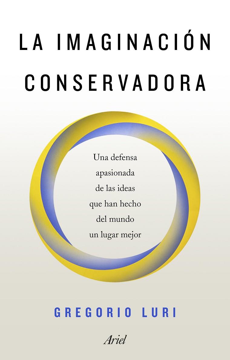 LA IMAGINACIÓN CONSERVADORA | 9788434429611 | LURI, GREGORIO | Llibreria Online de Banyoles | Comprar llibres en català i castellà online
