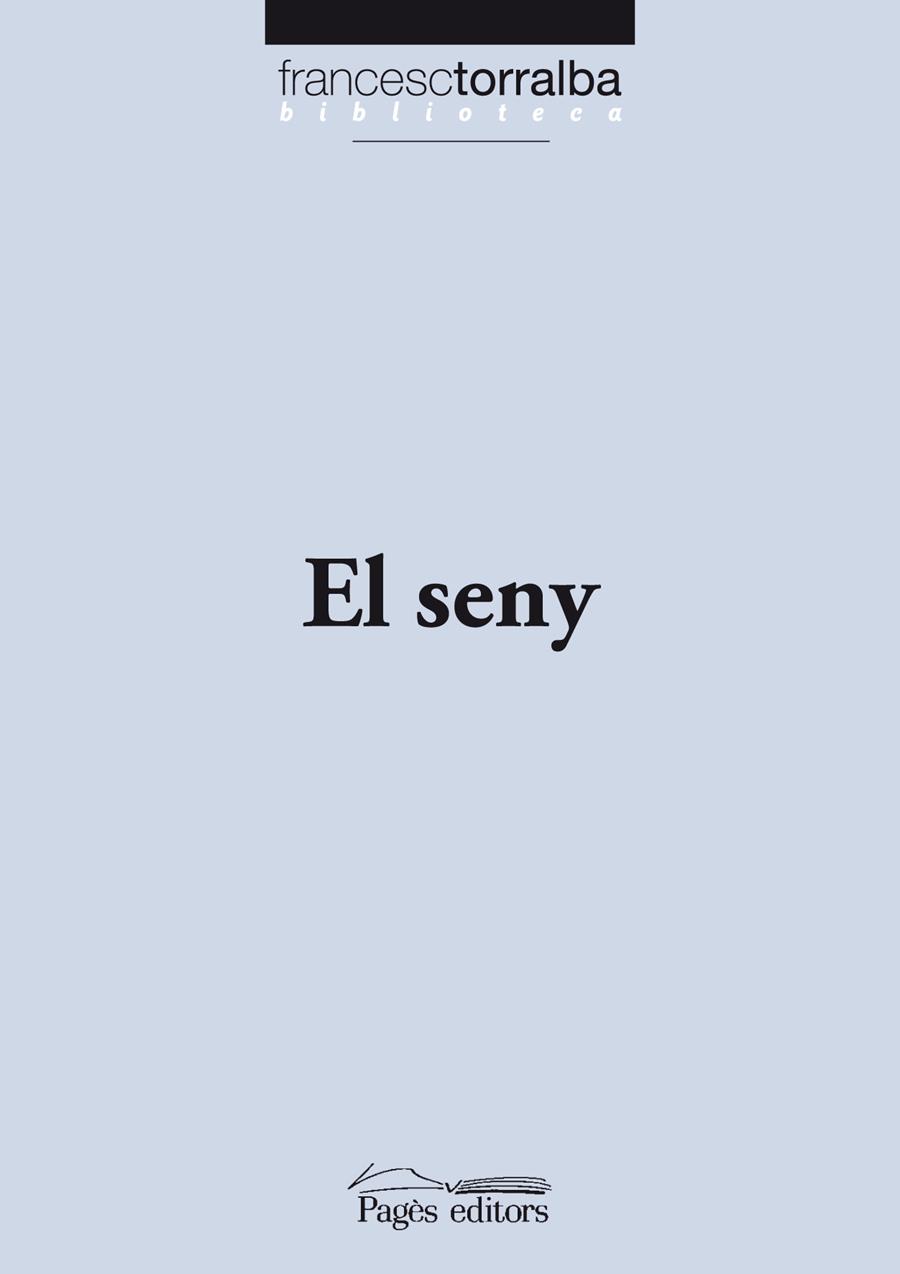 SENY, EL | 9788497799409 | TORRALBA, FRANCESC | Llibreria Online de Banyoles | Comprar llibres en català i castellà online