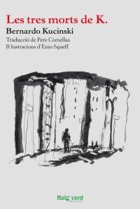 TRES MORTS DE K., LES | 9788415539469 | KUCINSKI, BERNARDO | Llibreria Online de Banyoles | Comprar llibres en català i castellà online