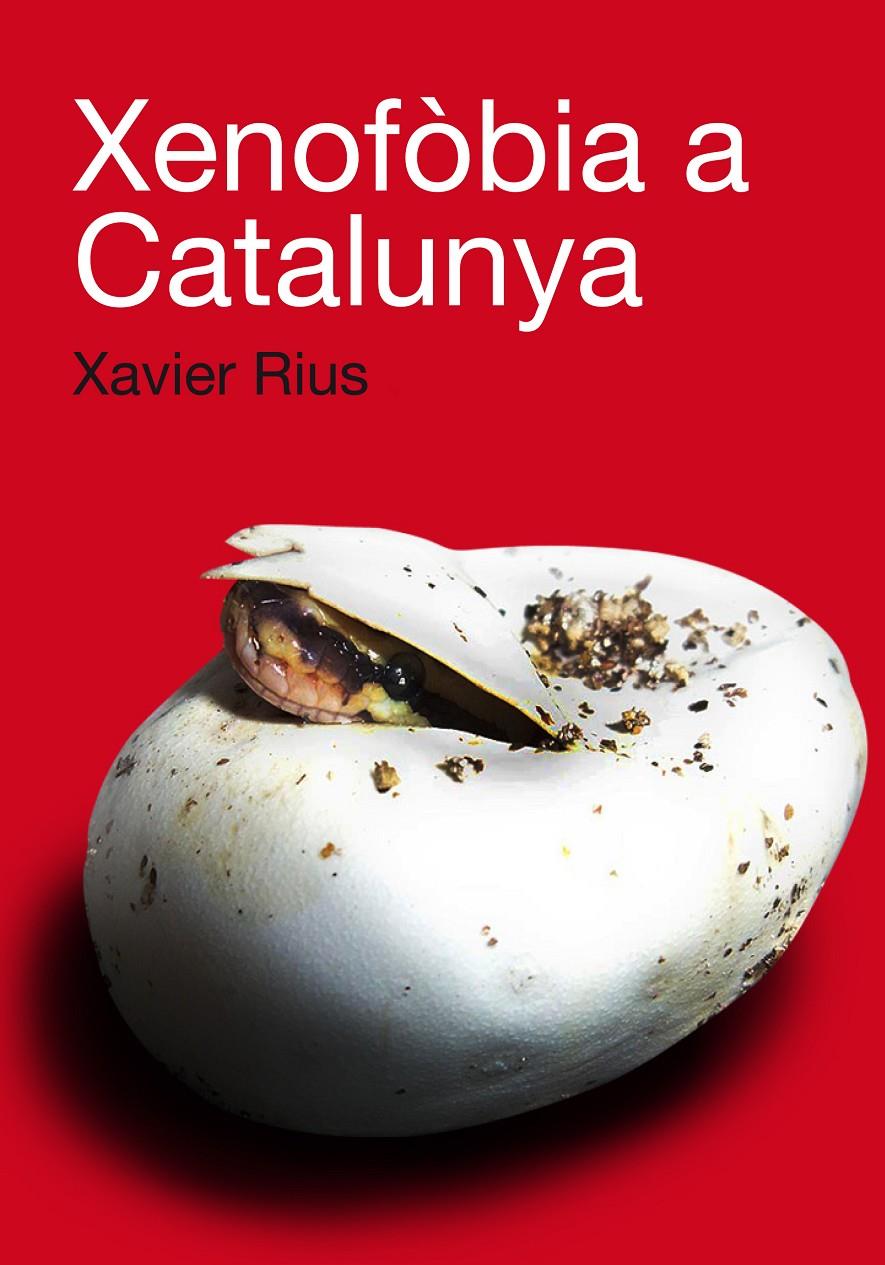 XENOFÒBIA A CATALUNYA | 9788492440696 | RIUS SANT, XAVIER | Llibreria L'Altell - Llibreria Online de Banyoles | Comprar llibres en català i castellà online - Llibreria de Girona