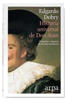 HISTORIA UNIVERSAL DE DON JUAN | 9788416601363 | EDGARDO DOBRY | Llibreria Online de Banyoles | Comprar llibres en català i castellà online