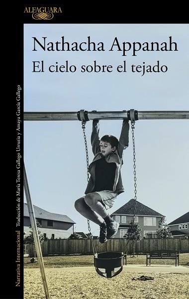 EL CIELO SOBRE EL TEJADO | 9788420460369 | APPANAH, NATHACHA | Llibreria Online de Banyoles | Comprar llibres en català i castellà online
