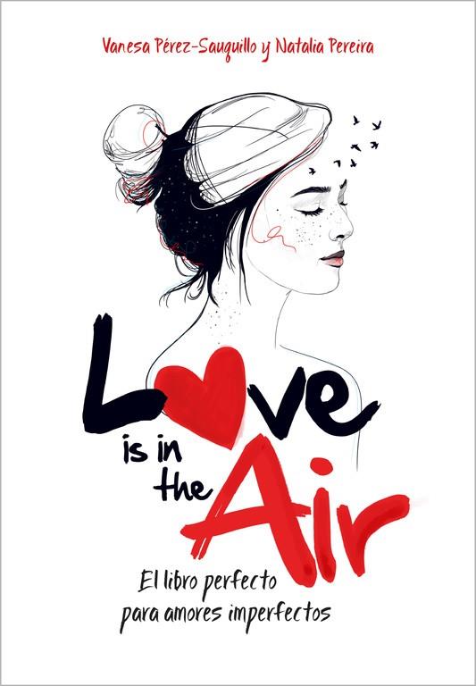 LOVE IS IN THE AIR | 9788420482385 | PÉREZ-SAUQUILLO, VANESA/PEREIRA, NATALIA | Llibreria Online de Banyoles | Comprar llibres en català i castellà online