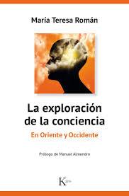 LA EXPLORACIÓN DE LA CONCIENCIA | 9788499885469 | ROMÁN LÓPEZ, MARÍA TERESA | Llibreria Online de Banyoles | Comprar llibres en català i castellà online