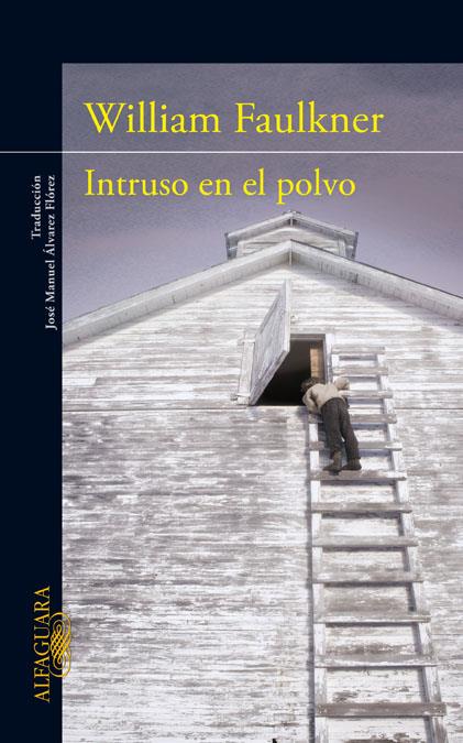 INTRUSO EN EL POLVO | 9788420475042 | FAULKNER, WILLIAM | Llibreria Online de Banyoles | Comprar llibres en català i castellà online