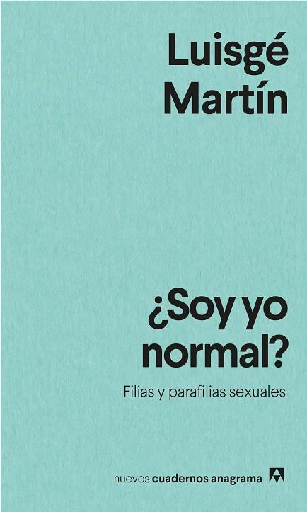 ¿SOY YO NORMAL? | 9788433916594 | MARTÍN, LUISGÉ | Llibreria Online de Banyoles | Comprar llibres en català i castellà online