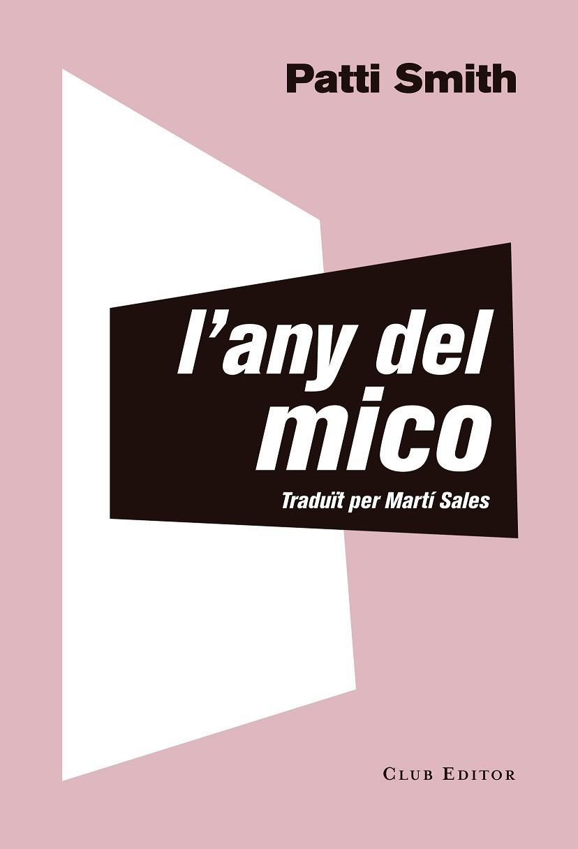 L'ANY DEL MICO | 9788473292535 | SMITH, PATTI | Llibreria L'Altell - Llibreria Online de Banyoles | Comprar llibres en català i castellà online - Llibreria de Girona