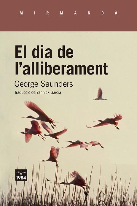 EL DIA DE L'ALLIBERAMENT | 9788418858673 | SAUNDERS, GEORGE | Llibreria Online de Banyoles | Comprar llibres en català i castellà online