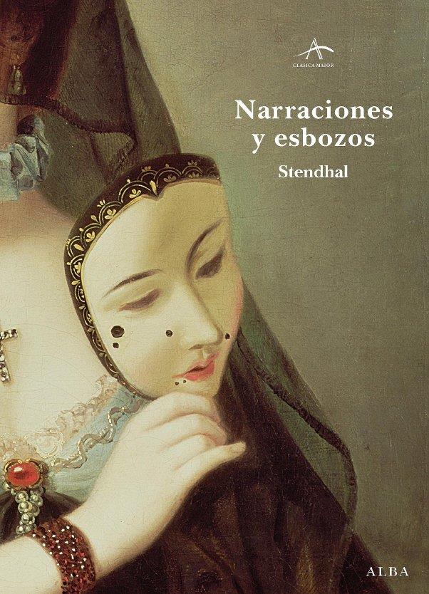 NARRACIONES Y ESBOZOS | 9788484285595 | STENDHAL | Llibreria Online de Banyoles | Comprar llibres en català i castellà online