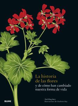 HISTORIA DE LAS FLORES, LA | 9788419094162 | KINGSBURY, NOEL/DAY, CHARLOTTE | Llibreria Online de Banyoles | Comprar llibres en català i castellà online