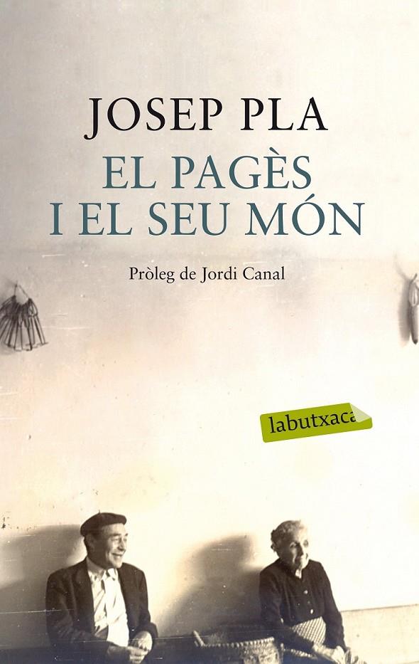 PAGÈS I EL SEU MÓN, EL | 9788499308456 | PLA, JOSEP | Llibreria Online de Banyoles | Comprar llibres en català i castellà online