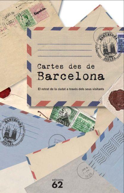 CARTES DES DE BARCELONA | 9788429769722 | AA.VV. | Llibreria Online de Banyoles | Comprar llibres en català i castellà online
