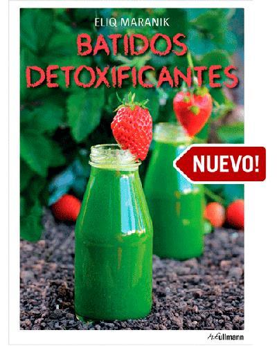 BATIDOS DETOXIFICANTES | 9783848008865 | MARANIK, ELIQ | Llibreria Online de Banyoles | Comprar llibres en català i castellà online