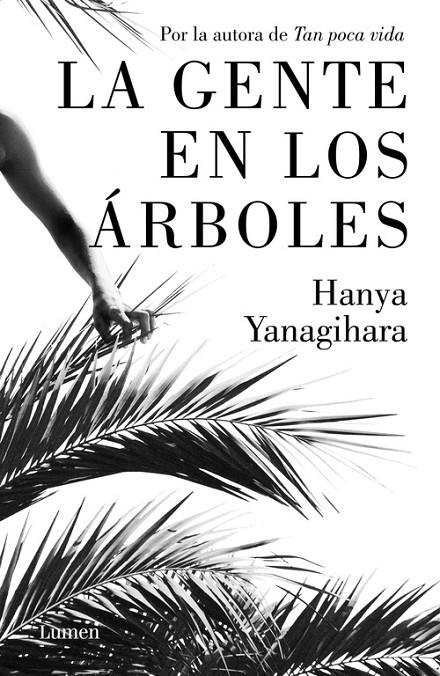 LA GENTE EN LOS ÁRBOLES | 9788426405388 | YANAGIHARA, HANYA | Llibreria Online de Banyoles | Comprar llibres en català i castellà online