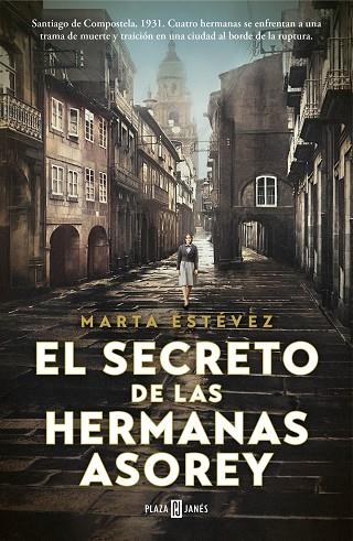 EL SECRETO DE LAS HERMANAS ASOREY | 9788401030871 | ESTÉVEZ, MARTA | Llibreria Online de Banyoles | Comprar llibres en català i castellà online