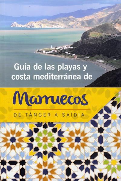 GUIA DE LAS PLAYAS Y COSTA MEDITERRANEA DE MARRUECOS | 2720000000 | BELÉN MENÉNDEZ / JOSÉ LUIS NAVAZO | Llibreria Online de Banyoles | Comprar llibres en català i castellà online
