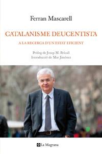 CATALANISME DEUCENTISTA | 9788482649276 | MASCARELL, FERRAN | Llibreria Online de Banyoles | Comprar llibres en català i castellà online
