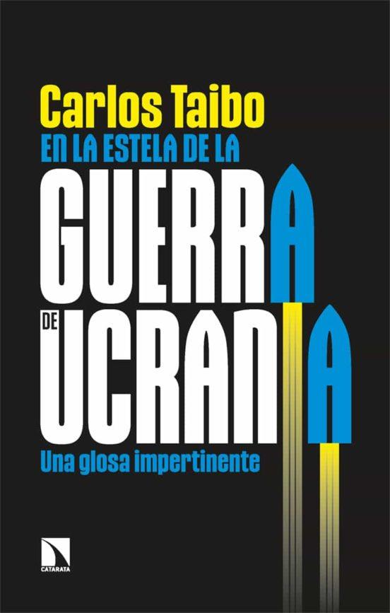 EN LA ESTELA DE LA GUERRA DE UCRANIA | 9788413525495 | CARLOS TAIBO | Llibreria L'Altell - Llibreria Online de Banyoles | Comprar llibres en català i castellà online - Llibreria de Girona