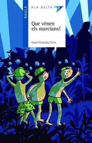 QUE VÉNEN ELS MARCIANS! | 9788447935277 | FERNÁNDEZ SIFRES, DAVID | Llibreria Online de Banyoles | Comprar llibres en català i castellà online