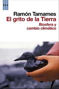 GRITO DE LA TIERRA.BIOSFERA , CAMBIO, EL | 9788498678550 | TAMAMES, RAMON | Llibreria Online de Banyoles | Comprar llibres en català i castellà online