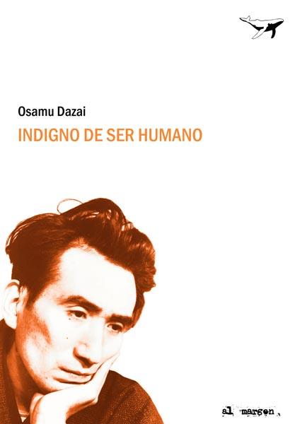 INDIGNO DE SER HUMANO | 9788493741372 | DAZAI, OSAMU | Llibreria Online de Banyoles | Comprar llibres en català i castellà online