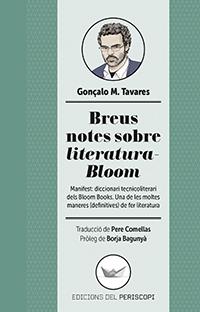 BREUS NOTES SOBRE LITERATURA - BLOOM | 9788494440984 | TAVARES, GONÇALO M. | Llibreria Online de Banyoles | Comprar llibres en català i castellà online