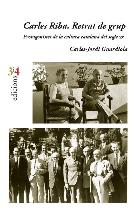 CARLES RIBA. RETRAT DE GRUP | 9788416789696 | GUARDIOLA, CARLES-JORDI | Llibreria Online de Banyoles | Comprar llibres en català i castellà online