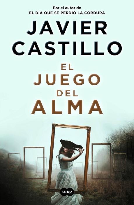 EL JUEGO DEL ALMA (TAPA DURA) | 9788491296539 | CASTILLO, JAVIER | Llibreria Online de Banyoles | Comprar llibres en català i castellà online