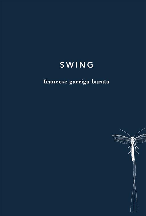 SWING | 9788494329418 | GARRIGA BARATA, FRANCESC | Llibreria Online de Banyoles | Comprar llibres en català i castellà online