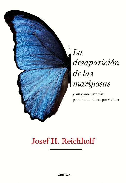 DESAPARICIÓN DE LAS MARIPOSAS, LA | 9788491992318 | REICHHOLF, JOSEF H. | Llibreria Online de Banyoles | Comprar llibres en català i castellà online
