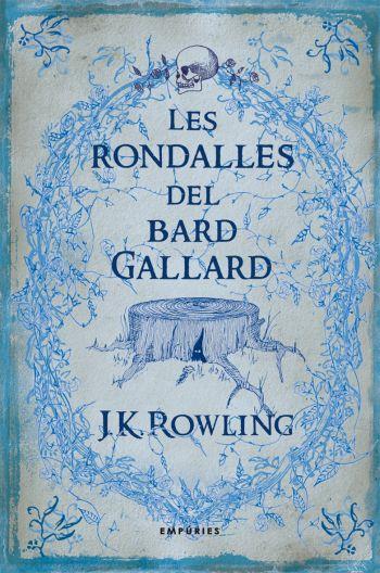LES RONDALLES DEL BARD GALLARD | 9788497873802 | ROWLING, J.K | Llibreria Online de Banyoles | Comprar llibres en català i castellà online