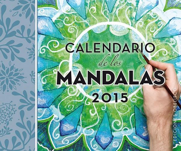 CALENDARIO 2015 DE LOS MANDALAS | 9788415968702 | VARIOS AUTORES | Llibreria Online de Banyoles | Comprar llibres en català i castellà online