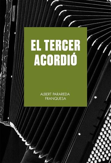 TERCER ACORDIÓ, EL | 9788419590633 | PARAREDA FRANQUESA, ALBERT | Llibreria Online de Banyoles | Comprar llibres en català i castellà online