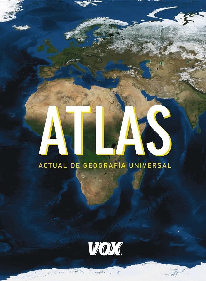 ATLAS ACTUAL DE GEOGRAFÍA UNIVERSAL VOX | 9788499741345 | LAROUSSE EDITORIAL | Llibreria Online de Banyoles | Comprar llibres en català i castellà online