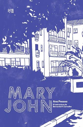MARY JOHN | 9788412322972 | PESSOA, ANA | Llibreria Online de Banyoles | Comprar llibres en català i castellà online