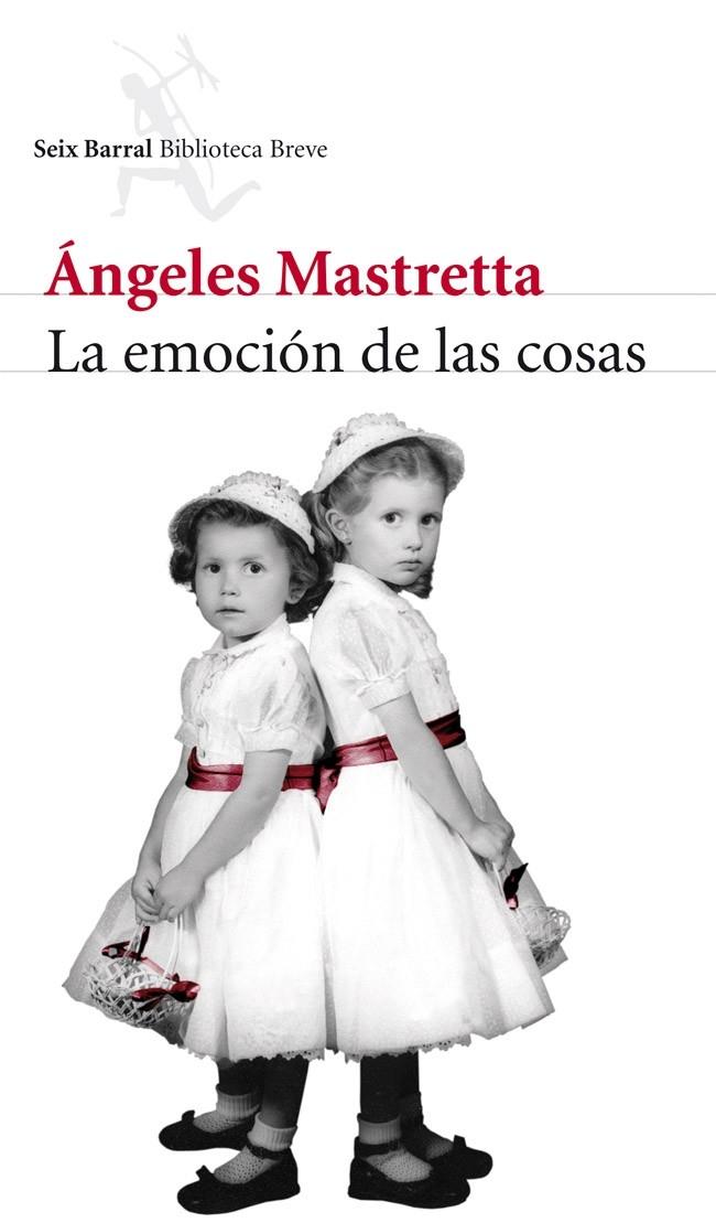 EMOCIÓN DE LAS COSAS, LA | 9788432215599 | MASTRETTA, ÁNGELES  | Llibreria Online de Banyoles | Comprar llibres en català i castellà online