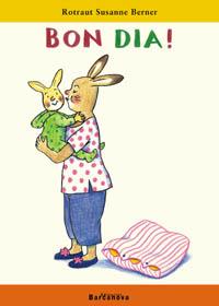 BON DIA! | 9788448909529 | BERNER, ROTRAUT SUSANNE | Llibreria Online de Banyoles | Comprar llibres en català i castellà online