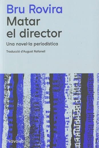 MATAR EL DIRECTOR | 9788419552839 | ROVIRA, BRU | Llibreria Online de Banyoles | Comprar llibres en català i castellà online