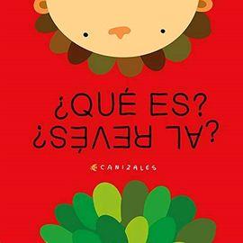 ¿QUÉ ES? ¿AL REVÉS? | 9788494992698 | CANIZALES | Llibreria Online de Banyoles | Comprar llibres en català i castellà online