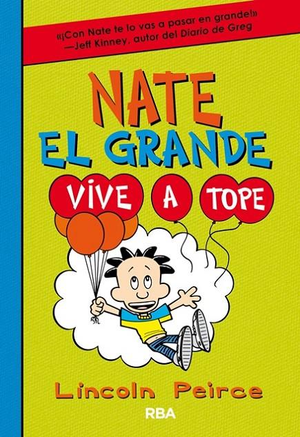 NATE EL GRANDE 7. VIVE A TOPE | 9788427212923 | PEIRCE , LINCOLN | Llibreria Online de Banyoles | Comprar llibres en català i castellà online