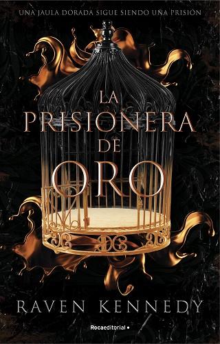 LA PRISIONERA DE ORO | 9788419283177 | KENNEDY, RAVEN | Llibreria Online de Banyoles | Comprar llibres en català i castellà online