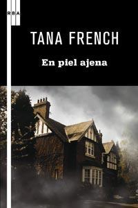 PIEL AJENA, EN | 9788498678932 | FRENCH, TANA | Llibreria Online de Banyoles | Comprar llibres en català i castellà online