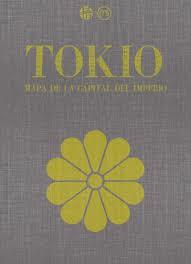TOKIO: MAPA DE LA CAPITAL DEL IMPERIO | 9788494539299 | AAVV | Llibreria Online de Banyoles | Comprar llibres en català i castellà online